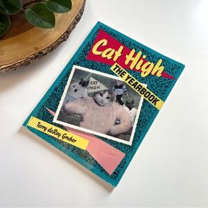Vintage Cat High: The Yearbook by Terry DeRoy Gruber